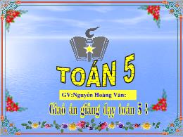 Bài giảng Toán lớp 5 - Bài học: Vận tốc