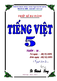 Giáo án Tiếng Việt Lớp 5 - Tuần 16 - Lê Thành Long
