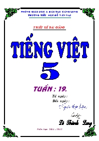 Giáo án Tiếng Việt Lớp 5 - Tuần 19 - Lê Thành Long