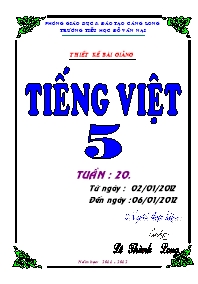 Giáo án Tiếng Việt Lớp 5 - Tuần 20 - Lê Thành Long