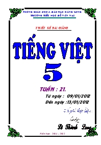 Giáo án Tiếng Việt Lớp 5 - Tuần 21 - Lê Thành Long