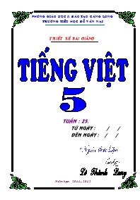 Giáo án Tiếng Việt Lớp 5 - Tuần 25 - Lê Thành Long