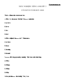 Bài tập trắc nghiệm môn Tiếng anh Lớp 5 (Có đáp án) - Năm học 2019-2020