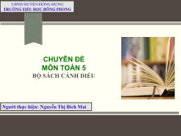 Bài giảng Chuyên đề môn Toán Lớp 5 (Bộ sách C