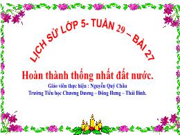 Bài giảng Lịch sử Lớp 5 - Tuần 29 - Bài 27: H