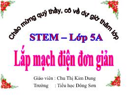 Bài giảng Stem Khoa học Lớp 5 - Bài 46+47: Lắ