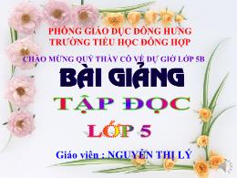 Bài giảng Tập đọc Lớp 5 - Bài: Mùa thảo quả -