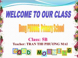 Bài giảng Tiếng Anh Lớp 5 - Unit 7: How do yo