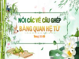 Bài giảng Tiếng Việt Lớp 5 - Bài: Nối các vế