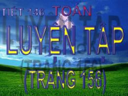 Bài giảng Toán Lớp 5 - Tiết 146: Luyện tập