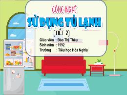 Bài giảng Công nghệ 5 (Kết nối tri thức) - Bà