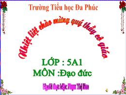 Bài giảng Đạo đức 5 (Kết nối tri thức) - Bài 
