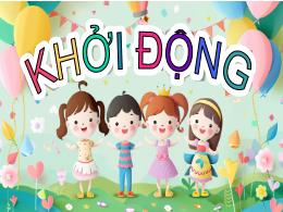 Bài giảng Đạo đức 5 (Kết nối tri thức) - Bài