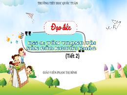 Bài giảng Đạo đức 5 (Kết nối tri thức) - Bài 