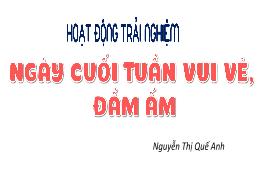 Bài giảng Hoạt động trải nghiệm 5 (Kết nối tr