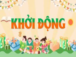 Bài giảng Khoa học 5 (Kết nối tri thức) - Bài