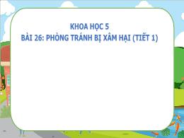 Bài giảng Khoa học 5 (Kết nối tri thức) - Bài