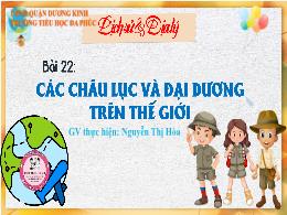 Bài giảng Lịch sử và Địa lí 5 - Bài 22: Các c