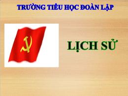 Bài giảng Lịch sử và Địa lí 5 (Phân môn: Lịch