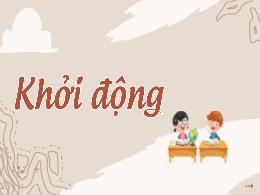 Bài giảng Lịch sử và Địa lí 5 (Phân môn: Lịch