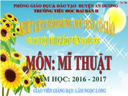 Bài giảng Mĩ thuật 5 - Chủ đề 7: Ước mơ của e