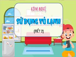 Bài giảng môn Công nghệ 5 (Kết nối tri thức) 