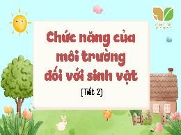 Bài giảng môn Khoa học 5 (Kết nối tri thức) -