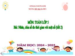 Bài giảng môn Toán 5 (Kết nối tri thức) - Bài