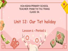 Bài giảng Tiếng Anh 5 (Global success) - Unit