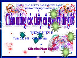 Bài giảng Tiếng Việt 5 - Bài: Chú đi tuần - P