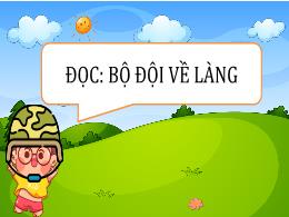 Bài giảng Tiếng Việt 5 (Đọc) Kết nối tri thức