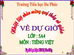 Bài giảng Tiếng Việt 5 (Đọc mở rộng) Kết nối 