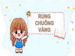 Bài giảng Tiếng Việt 5 (Kết nối tri thức) - Ô