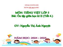 Bài giảng Tiếng Việt 5 (Kết nối tri thức) - Ô