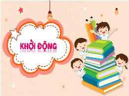 Bài giảng Tiếng Việt 5 (Kết nối tri thức) - Ô