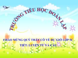 Bài giảng Tiếng Việt 5 (Luyện từ và câu) Kết