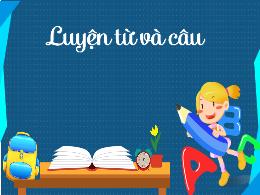Bài giảng Tiếng Việt 5 (Luyện từ và câu) - Tu