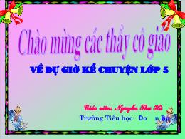 Bài giảng Tiếng Việt 5 (Nói và nghe) - Bài: N