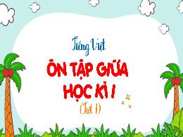 Bài giảng Tiếng Việt 5 - Ôn tập giữa học kì I