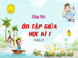 Bài giảng Tiếng Việt 5 - Ôn tập giữa học kì I