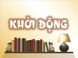 Bài giảng Tiếng Việt 5 (Tập đọc) Kết nối tri 