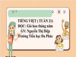Bài giảng Tiếng Việt 5 (Tập đọc) Kết nối tri 