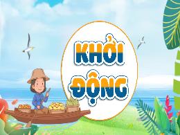 Bài giảng Tiếng Việt 5 (Tập đọc) Kết nối tri 