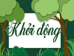 Bài giảng Tiếng Việt 5 (Tập đọc) Kết nối tri 