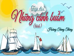 Bài giảng Tiếng Việt 5 (Tập đọc) - Tuần 32, B