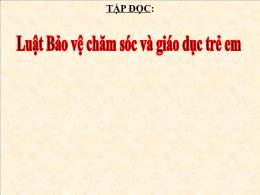 Bài giảng Tiếng Việt 5 (Tập đọc) - Tuần 33, B