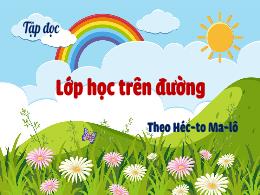Bài giảng Tiếng Việt 5 (Tập đọc) - Tuần 34, B