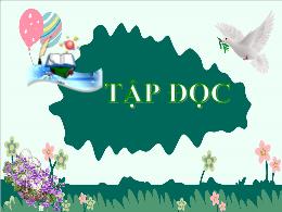 Bài giảng Tiếng Việt 5 (Tập đọc) - Tuần 8, Bà