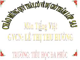 Bài giảng Tiếng Việt 5 (Tập làm văn) Kết nối 
