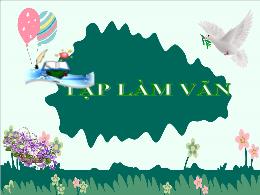 Bài giảng Tiếng Việt 5 (Tập làm văn) - Tuần 1